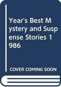 Year's Best Mystery and Suspense Stories 1986