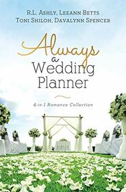 Always a Wedding Planner: 4-in-1 Romance Collection