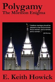 Polygamy: The Mormon Enigma