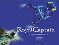 Royal Captain: A Ship Lost in the Abyss