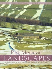 Post-Medieval Landscapes (Landscape History After Hoskins)