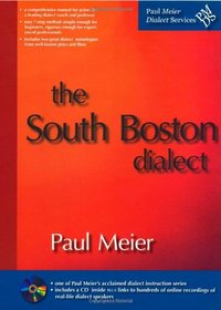 The South Boston Dialect (CD included)