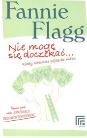 Nie moge sie doczekac (Can't Wait To Get To Heaven) (Elmwood Springs, Bk 3) (Polish Edition)