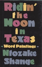 Ridin' the Moon in Texas: Word Paintings