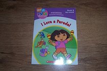 Dora the Explorer: I Love a Parade (Phonics)