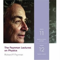The Feynman Lectures on Physics Volumes 11-12