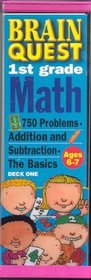 Brain Quest 1st Grade Math: 750 Problems Addition and Subtraction : The Basics : Book One Ages 6-7 (Brain Quest)