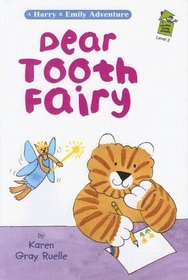 Dear Tooth Fairy: A Harry & Emily Adventure (Holiday House Reader)