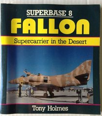 Fallon: Supercarrier in the Desert (Super Base)