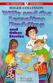 Willy and the Semolina Pudding and Other Stories (Andersen Young Readers'  Library)