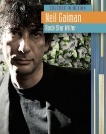 Neil Gaiman: Rock Star Writer (Culture in Action 2)
