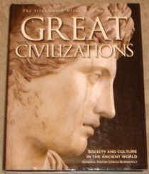 Great Civilizations (Society & Culture Ancient Wrld)