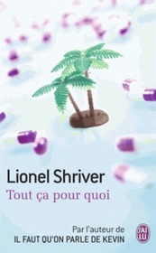 Tout ca pour quoi (So Much for That) (French Edition)