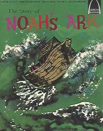 The Story of Noah's Ark (Arch Books)