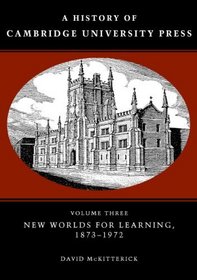 History Of Cambridge University Press (A History of Cambridge University Press)