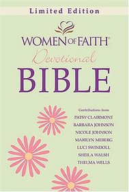 Women of Faith Devotional Bible, Limited Edition: A Message of Grace & Hope for Every Day