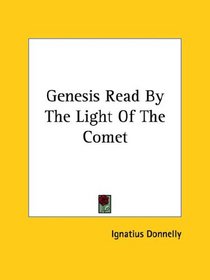 Genesis Read by the Light of the Comet