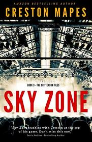 Sky Zone (The Crittendon Files)