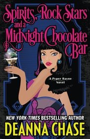 Spirits, Rock Stars, and a Midnight Chocolate Bar (Pyper Rayne, Bk 2)