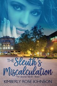 The Sleuth's Miscalculation (Librarian Sleuth, Bk 1)