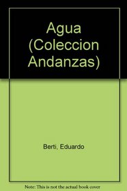 Agua (Coleccion Andanzas) (Spanish Edition)