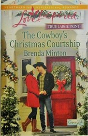 The Cowboy's Christmas Courtship (Cooper Creek, Bk 6) (Love Inspired, No 807) (True Large Print)
