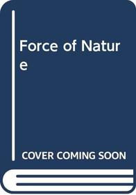 Force of Nature (Stanley Moodrow, Bk 2)
