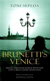 Brunetti's Venice: Walks With the City's Best-Loved Detective