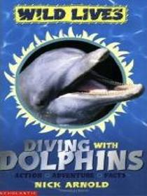 Wild Lives Diving With Dolphins