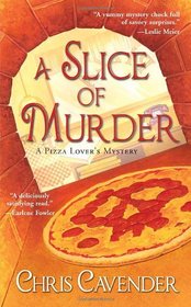 A Slice of Murder (Pizza Lovers, Bk 1)