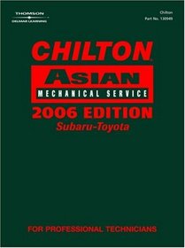 Chilton 2006 Asian Volume III Mechanical Service Manual: Lexus-Toyota