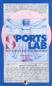 Sports Lab: How Science Has Changed Sports (Science Lab Series)