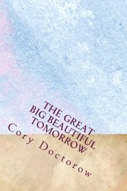 The Great Big Beautiful Tomorrow