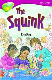 Oxford Reading Tree: Stage 10: TreeTops Stories: The Squink (Treetops Fiction)