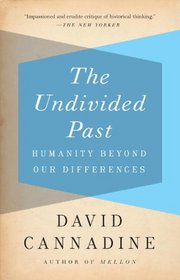 The Undivided Past: Humanity Beyond Our Differences