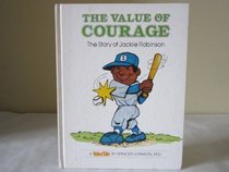 The Value of Courage: Story of Jackie Robinson