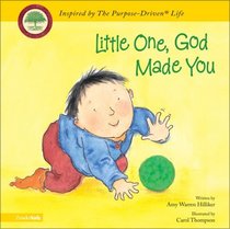 Little One, God Made You (Purpose-Driven Life)