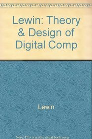 Lewin: Theory & Design of Digital Comp