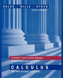 Student Solutions Manual for Calculus: One and Several Variables, Eighth Edition
