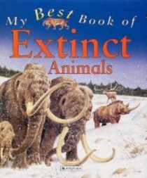My Best Book of Extinct Animals (My Best Book of...)