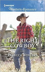 The Right Cowboy (Wind River Cowboys, Bk 1) (Harlequin Western Romance, No 1682)