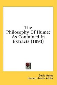 The Philosophy Of Hume: As Contained In Extracts (1893)
