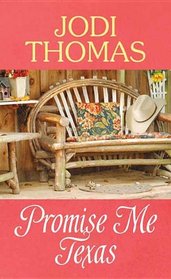 Promise Me Texas: A Whispering Mountain Novel