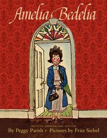 Amelia Bedelia Fiftieth Anniversary Edition