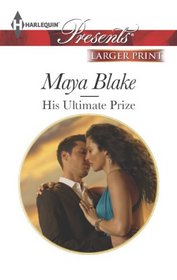 His Ultimate Prize (Harlequin Presents, No 3199) (Larger Print)