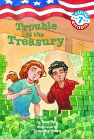 Trouble at the Treasury (Capital Mysteries, Bk 7)