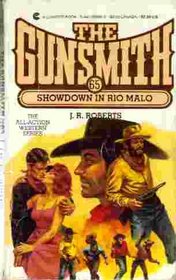 Showdown in Rio Malo (Gunsmith, Bk 65)