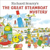 Richard Scarry's The Great Steamboat Mystery