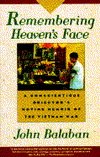 Remembering Heaven's Face: A Moral Witness in Vietnam