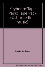 Keyboard Tape Pack: Tape Pack (Usborne first music)